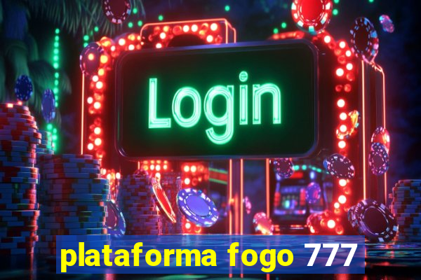 plataforma fogo 777